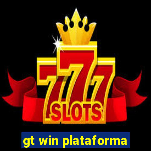 gt win plataforma